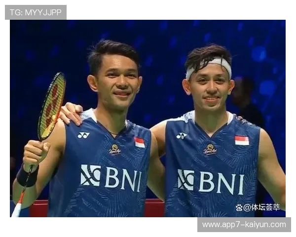 男双四强阵容：三对印尼组合围剿马来西亚二号种子